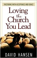 Loving The Church You Lead