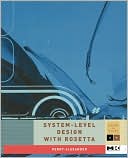 System-Level Design With Rosetta