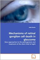 Mechanisms Of Retinal Ganglion Cell Death In Glaucoma