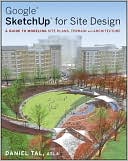 Google SketchUp for Site Design by Daniel Tal: Book Cover