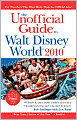The Unofficial Guide Walt Disney World 2010