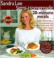 Sandra Lee Semi-Homemade 20-minute Meals