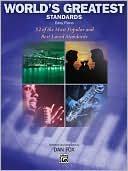World's Greatest Standards: Easy Piano, 52 of the World's Most Popular and Best Loved Standards
