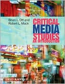 Critical Media Studies: An Introduction