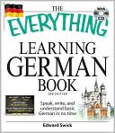 The Everything Learning German Book: Speak, write, and understand basic German in no time