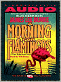 A Morning for Flamingos (Dave Robicheaux Series #4)