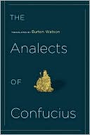 The Analects of Confucius