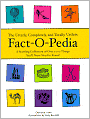 The Utterly, Completely, and Totally Useless Fact-O-Pedia: A Startling Collection of Over 1000 Things You'll Never Need to Know
