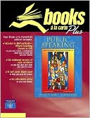 Public Speaking: An Audience-Centered Approach, Books a la Carte Plus Myspeechlab