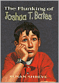 The Flunking of Joshua T. Bates