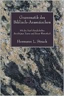 Grammatik des Biblisch-Aramaischen: Mit den Nach Handschriften Berichtigten Texten und Einem Worterbuch