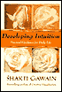 Developing Intuition: Practical Guidance for Everyday Life