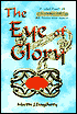The Eye of Glory: A Novel of Lejendary Earth