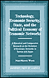 Technology, Economic Security, State, and the Political Economy of Economic Networks: A Historical and Comparative Research on the Evolution of Economic Networks in Taiwan and Japan
