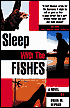 Sleep with the Fishes