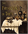 The Physiology of Taste