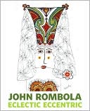 download John Rombola : Eclectic Eccentric book