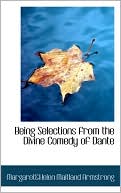 Being Selections From The Divine Comedy Of Dante