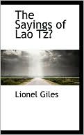 The Sayings Of Lao Tz?