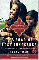 The Road of Lost Innocence: The True Story of a Cambodian Heroine