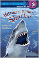 Hungry, Hungry Sharks (Step into Reading Books Series: A Step 3 Book)