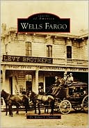 Wells Fargo, California (Images of America Series)