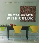 The Way We Live With Color