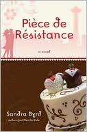 Piece de Resistance: A Novel
