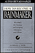 How to Become a Rainmaker: The Rules for Getting and Keeping Customers and Clients