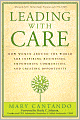 Leading with Care: How Women Around the World are Inspiring Businesses, Empowering Communities, and Creating Opportunity