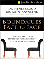 Boundaries Face to Face: How to Have That Difficult Conversation You've Been Avoiding