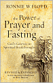 The Power of Prayer and Fasting: 10 Secrets of Spiritual Strength