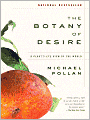 The Botany of Desire: A Plant's-Eye View of the World