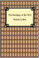 The Bondage Of The Will