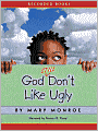 God Still Don't Like Ugly