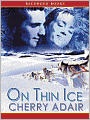 On Thin Ice