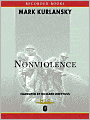 Nonviolence: 25 Lessons from the History of a Dangerous Idea