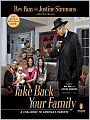 Take Back Your Family: A Challenge to America's Parents