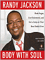 Body with Soul: Slash Sugar, Cut Cholesterol, and Get a Jump on Your Best Health Ever