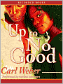Up to No Good