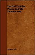 The Old Venetian Places And Old Venetian Folk