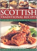 download Scottish Traditional Recipes : A Celebration of the Food and Cooking of Scotland: 70 (Check!) Traditional Recipes Shown Step-by-Step in 360 Colour Photographs book