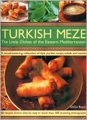 Turkish Meze: The Little Dishes of the Eastern Mediterranean