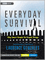 Everyday Survival: Why Smart People Do Stupid Things