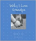 Why I Love Grandpa: 100 Reasons