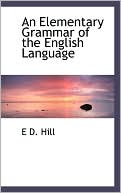 An Elementary Grammar Of The English Language
