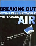 Breaking Out of the Web Browser with Adobe AIR
