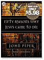 Fifty Reasons Why Jesus Came to Die