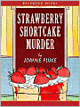Strawberry Shortcake Murder (Hannah Swensen Series #2)