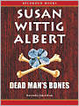 Dead Man's Bones (China Bayles Series #13)